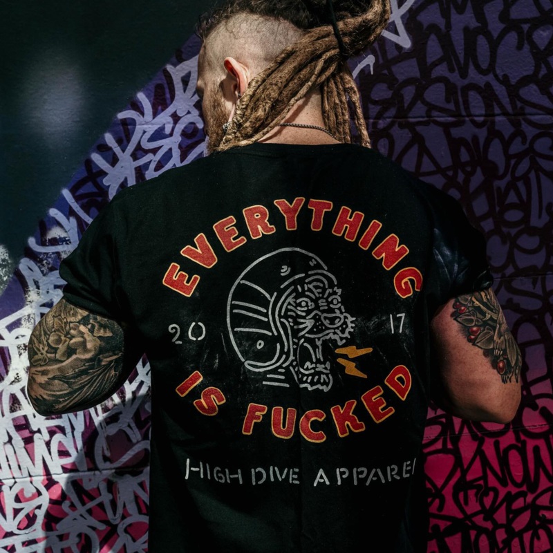Everything Is F*cked|XS|S|M|L|XL|XXL|3XL